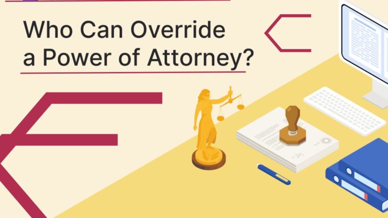 Who Can Override A Power Of Attorney?