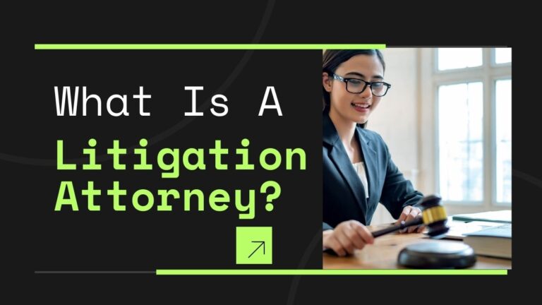 What Is A Litigation Attorney?