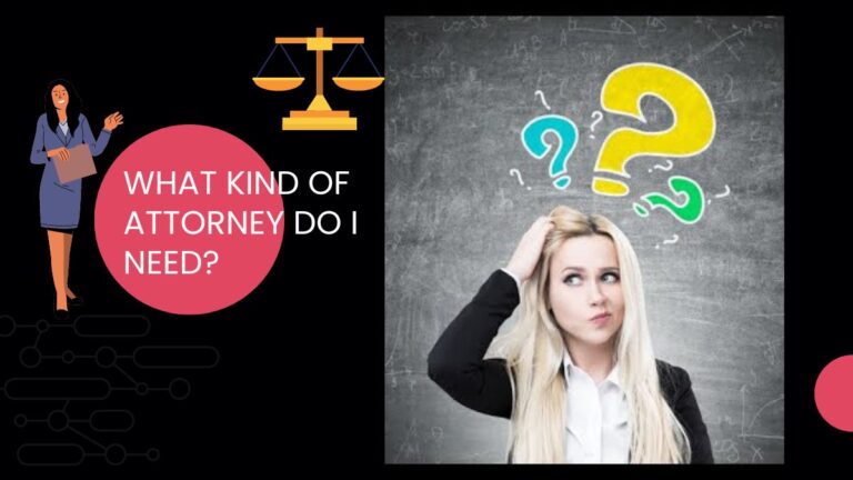 What Kind Of Attorney Do I Need?